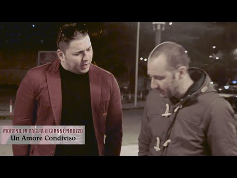 Moreno Lapaglia Ft. Gianni Pirozzo - Un amore condiviso (Video Ufficiale 2017)