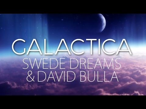 David Bulla & Swede Dreams - Galactica