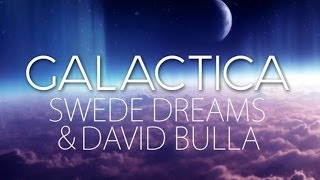 David Bulla & Swede Dreams - Galactica