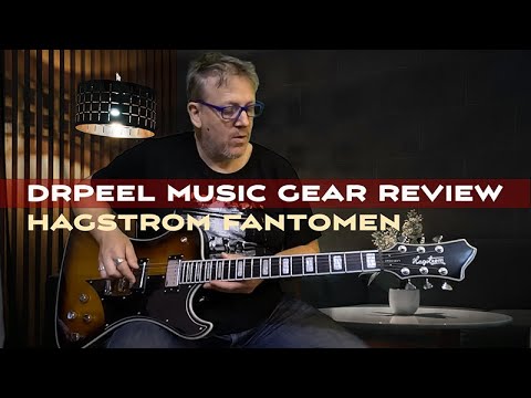 drpeel music gear review - Hagström Fantomen