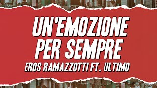 Eros Ramazzotti - Un'emozione per sempre ft. Ultimo (Lyrics)