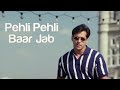 Pehli Pehli Baar Jab Pyaar Kisi Se Hota Hai Kumar Sanu Salman Khan Hindi Song