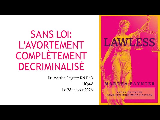 Webinaire: «Accès à l’avortement au Canada: passé, présent et futur des soins et de la justice reproductive»