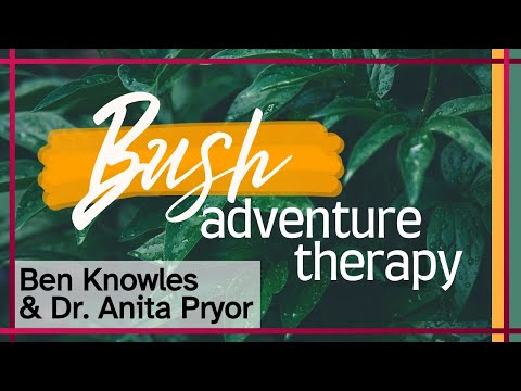 What is Bush Adventure Therapy?