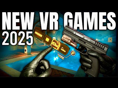22 NEW VR GAMES Coming in 2025 - META QUEST, PSVR2 & PCVR