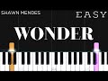 Shawn Mendes - Wonder | EASY Piano Tutorial