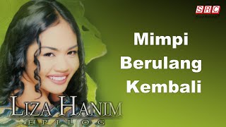 LIZA HANIM - Mimpi Berulang Kembali（Official Lyric Video）