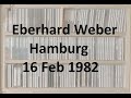 Eberhard Weber - Hamburg, Germany - 16 Feb 1982 (better quality)