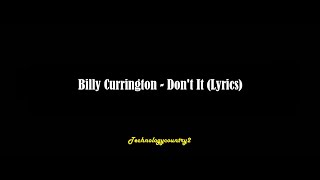 Billy Currington - Don't It  (Lyrics)