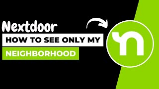 Nextdoor How to See Only My Neighborhood !! How do I Know if my Neighborhood is on Nextdoor 2023