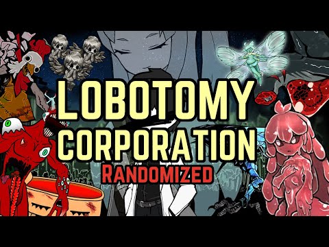 Lobotomy Corporation But EVERYTHING Is Randomized (With Mods)