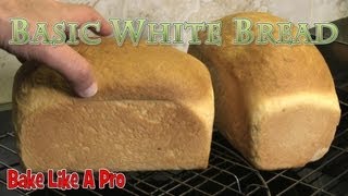 How To Make Basic White Bread - PART 1