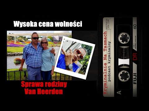 Wysoka cena wolności - Sprawa rodziny Van Heerden | podcast kryminalny | Kryminalnie Na Taśmach