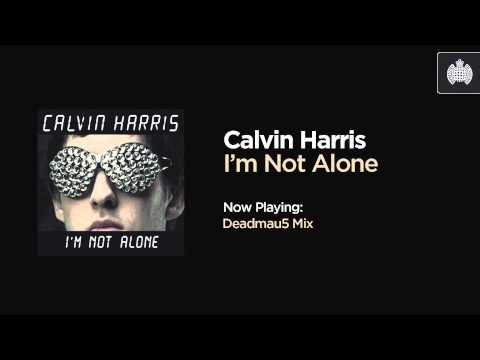 Calvin Harris - I'm Not Alone (Deadmau5 Mix)
