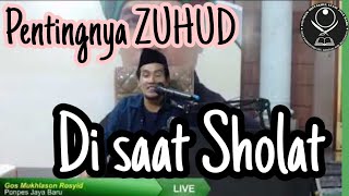Download lagu Pentingnya Zuhud Di Saat Sholat mp3 Download lagu Pentingnya Zuhud Di Saat Sholat mp3