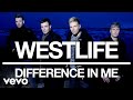 Westlife - Difference In Me (Official Video)
