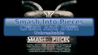 Smash Into Pieces - Crash And Burn [HD, HQ]