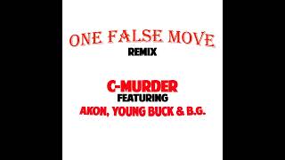C Murder Feat Akon, Young Buck &amp; B.G. - One False Move (Remix) (2011)