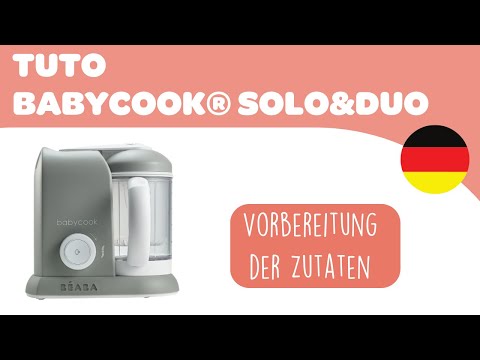 BEABA - BABYCOOK®SOLO&DUO - Gebrauchsanweisung :  Vorbereitung der Zutaten