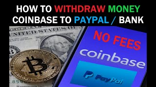 How to Withdraw Money from Coinbase Crypto Wallet Send to Paypal & Transfer to Bank Account For FREE