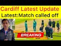 BREAKING 🛑 Match Called off due to unstoppable rain at Cardiff