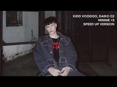 kidd voodoo, daiko 02 - minnie (speed up)