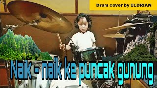 Download lagu NAIK NAIK KE PUNCAK GUNUNG - Drum cover by ELDRIAN #naiknaikkepuncakgunung mp3