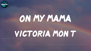 Victoria Monét - On My Mama (lyric video)