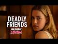 Deadly Friends FULL MOVIE For Fans Of Lifetime Thriller Movies Alice Krige Femme Fatales
