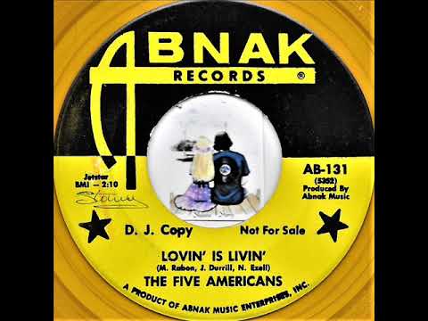 Lovin' is livin' / The Five Americans.