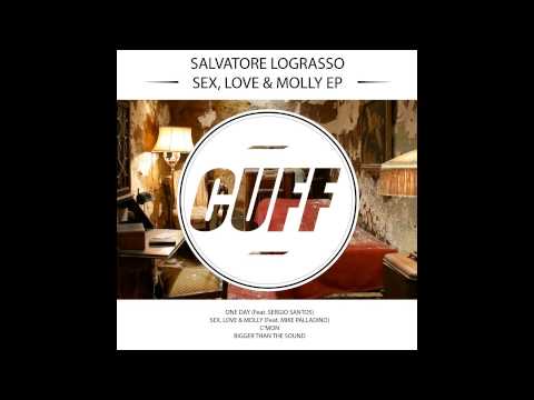Salvatore LoGrasso - One Day (Original Mix) [feat. Sergio Santos] [CUFF] Official