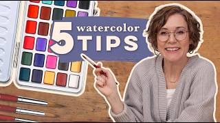 My 5 Essential Watercolor Tips