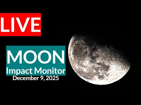 LIVE Moon Impact Monitor | Live Telescope View | December 9 , 2025
