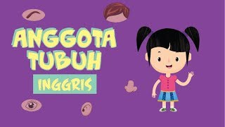 Belajar Nama-nama Anggota Tubuh dalam Bahasa Inggris Bagian 4 | Bunbun Learning Body Parts