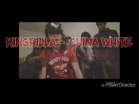 KingRilla - ChinaWhite ( Official Audio )