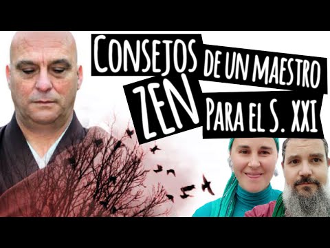 ▷ BUDISMO ZEN, AQUÍ Y AHORA, CON DOKUSHÔ VILLALBA :: CONSEJOS ZEN PARA EL SIGLO XXI [ESPIRITUALIDAD