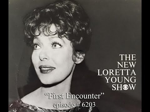 The NEW Loretta Young Show - E3 - "First Encounter"