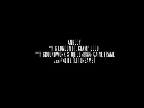G.London ft. Champ LoCo - Anybody (Official Video)