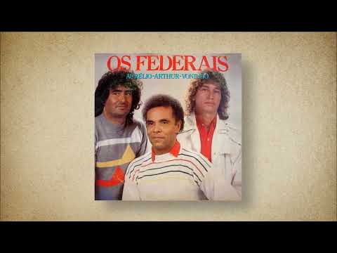Os Federais - Aurélio, Arthur e Voninho - Chana Da Manuela (1988) DISCO COMPLETO