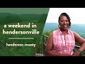 A Weekend In Hendersonville NC Weekend