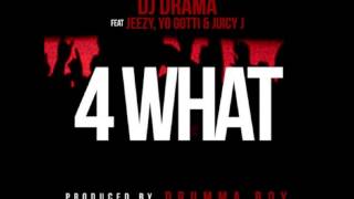 DJ Drama - 4 What Ft  Young Jeezy, Yo Gotti &amp; Juicy J [2013 New CDQ Dirty NO DJ]