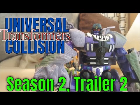 Transformers: Universal Collision Season 2, Second Trailer