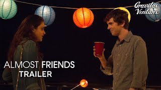 Almost Friends I Trailer I Freddie Highmore | Odeya Rush | Haley Joel Osment | Christopher Meloni