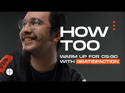 How Too: Warm up for CSGO with Gratisfaction. Aimbots, Retakes, KZ, Surf EXTREMUM csgo