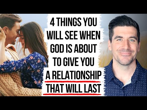 God Is About to Give You a Relationship that Will Last If . . .