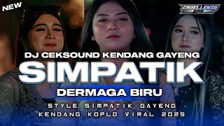 Download lagu SIMPATIK STYLE  - DERMAGA BIRU|| DJ CEK SOUND KENDANG GAYENG VIRAL 2025 || CADELLEKSU RMX mp3