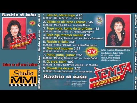 Semsa Suljakovic i Juzni Vetar - Volele se oci crne i zelene (Audio 1988)