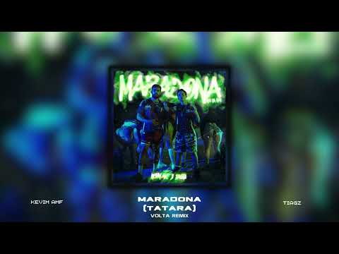Kevin AMF, Tiagz - Maradona (Tatara) (VOLTA Remix)