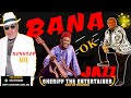SLOW RHUMBA FT BANA OK JAZZ SIMARO NDOMBE JOSKY NONSTOP MIX 2022 BY SHERIFF THE ENTERTAINER