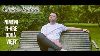 Marian Haiducu - Nimeni n-are doua vieti by @LumeStudioOFFICIAL | Official Video (Traieste azi) Marian Haiducu - Nimeni n-are doua vieti by @LumeStudioOFFICIAL | Official Video (Traieste azi)